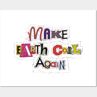 Make Earth Cool Again Posters and Art